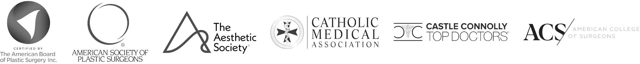 The American Board of plastic Surgery, American Society of Plastic Surgeons, The Aesthetic Society, Catholic Medical Association, Castle Connolly Top Doctors, American College of Surgeons